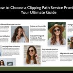 How to Choose a Clipping Path Service Provider: Your Ultimate Guide